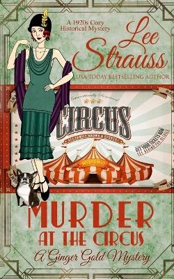 Murder at the Circus - Lee Strauss