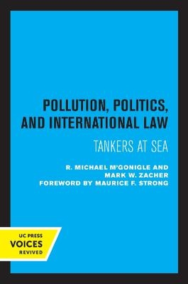Pollution, Politics, and International Law - R. Michael M’Gonigle, Mark W. Zacher