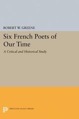 Six French Poets of Our Time - Robert W. Greene