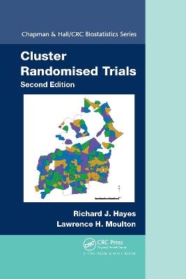 Cluster Randomised Trials - Richard J. Hayes, Lawrence H. Moulton