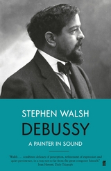 Debussy -  Stephen Walsh