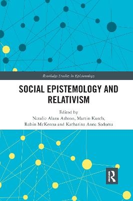 Social Epistemology and Relativism - 