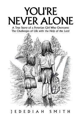 You're Never Alone - Jedediah Smith