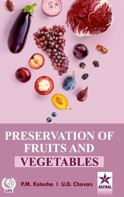 Preservation of Fruits and Vegetables - P M Kotecha