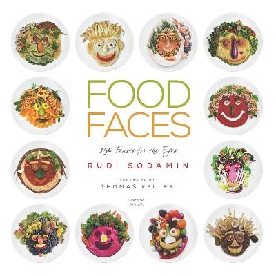 Food Faces - Rudi Sodamin, Thomas Keller