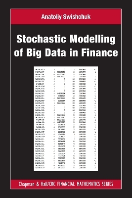 Stochastic Modelling of Big Data in Finance - Anatoliy Swishchuk