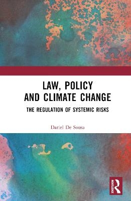 Law, Policy and Climate Change - Dariel De Sousa