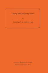 Theory of Formal Systems -  Raymond M. Smullyan