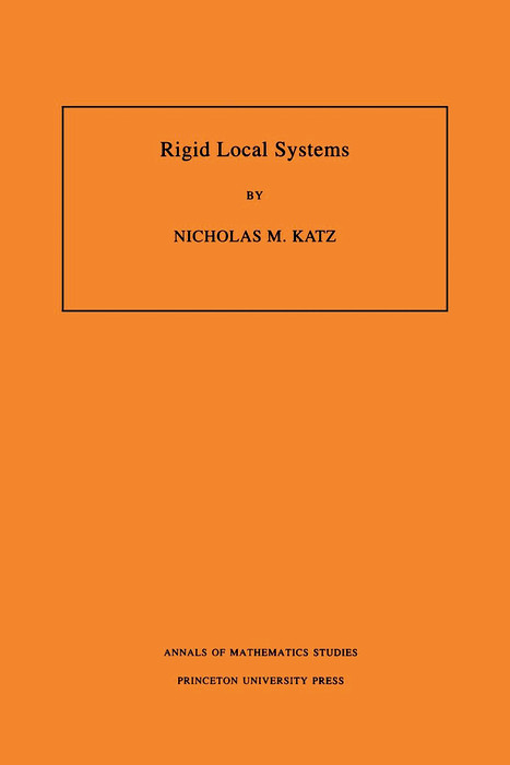 Rigid Local Systems. (AM-139), Volume 139 -  Nicholas M. Katz