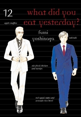 What Did You Eat Yesterday? 12 - Fumi Yoshinaga