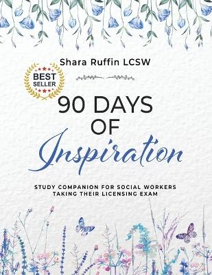 90 Days of Inspiration - Shara Ruffin