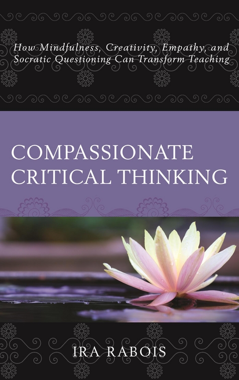 Compassionate Critical Thinking -  Ira Rabois