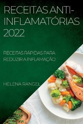 Receitas Anti-Inflamatórias 2022 - Helena Rangel