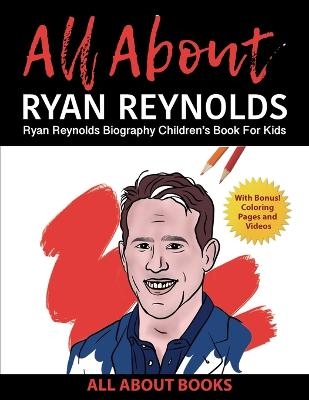 All About Ryan Reynolds -  All about Books