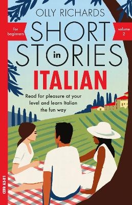 Short Stories in Italian for Beginners - Volume 2 - Olly Richards