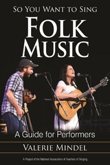 So You Want to Sing Folk Music -  Valerie Mindel
