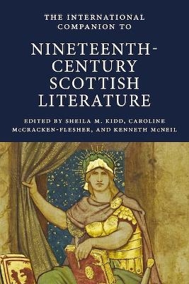 The International Companion to Nineteenth-Century Scottish Literature - 