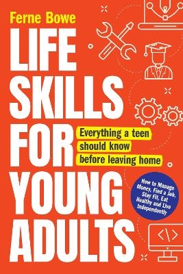 Life Skills for Young Adults - Ferne Bowe