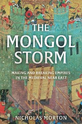 The Mongol Storm - Nicholas Morton