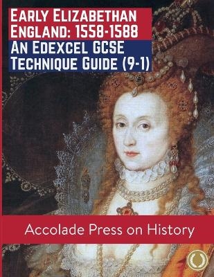 Early Elizabethan England, 1558-1588 - Accolade Press, Loughlin Sweeney