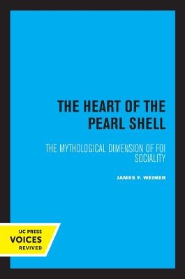 The Heart of the Pearl Shell - James F. Weiner