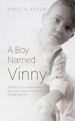 A Boy Named Vinny - Angela Acker