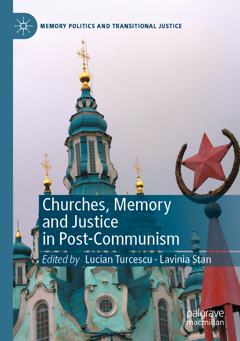 Churches, Memory and Justice in Post-Communism - 