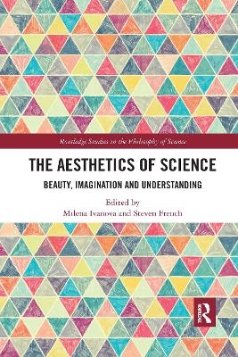 The Aesthetics of Science - 