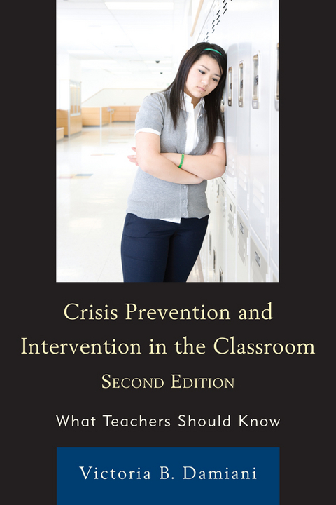 Crisis Prevention and Intervention in the Classroom -  Victoria B. Damiani