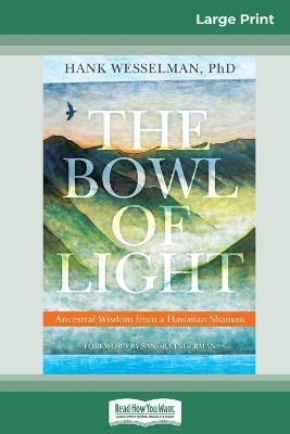 The Bowl of Light - Hank Wesselman