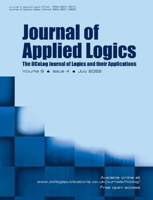 Journal of Applied Logics. The IfCoLog Journal of Logics and their Applications. Volume 9, Issue 4, July 2022 - 
