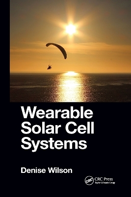 Wearable Solar Cell Systems - Denise Wilson