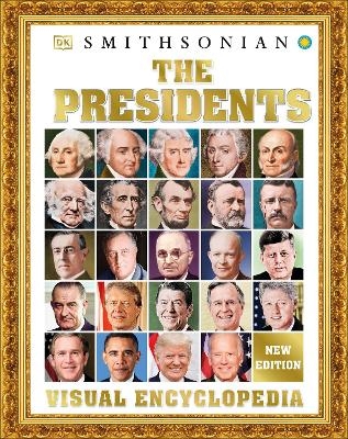 The Presidents Visual Encyclopedia -  Dk