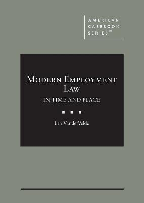 Modern Employment Law - Lea Vandervelde