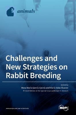 Challenges and New Strategies on Rabbit Breeding