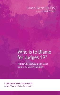 Who Is to Blame for Judges 19? - Grace Kwan Sik Tsoi