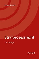 Strafprozessrecht - Venier, Andreas; Tipold, Alexander