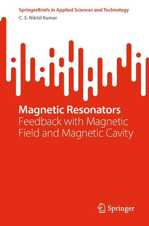 Magnetic Resonators - C. S. Nikhil Kumar