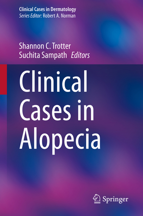 Clinical Cases in Alopecia - 