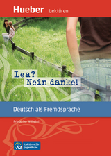 Lea? Nein danke! - Wilhelmi, Friederike; Specht, Franz