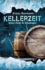 Kellerzeit - Klaus Kormann