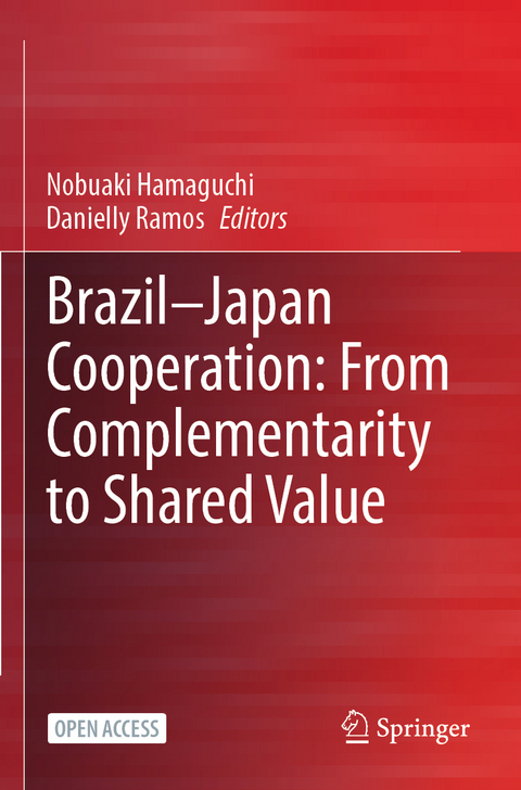 Brazil—Japan Cooperation: From Complementarity to Shared Value - 