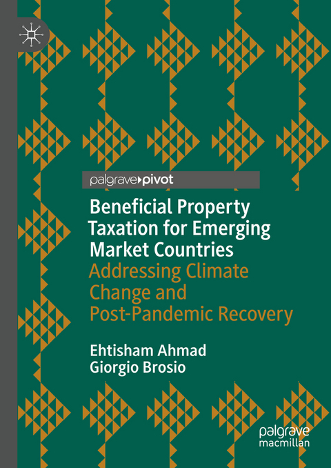 Beneficial Property Taxation for Emerging Market Countries - Ehtisham Ahmad, Giorgio Brosio