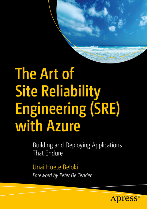 The Art of Site Reliability Engineering (SRE) with Azure - Unai Huete Beloki