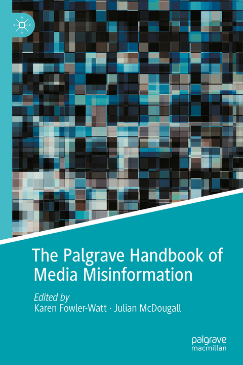 The Palgrave Handbook of Media Misinformation - 