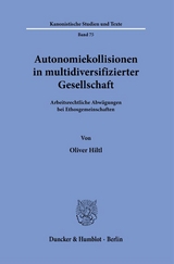 Autonomiekollisionen in multidiversifizierter Gesellschaft. - Oliver Hiltl