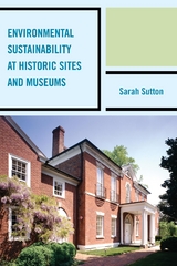 Environmental Sustainability at Historic Sites and Museums -  Sarah Sutton