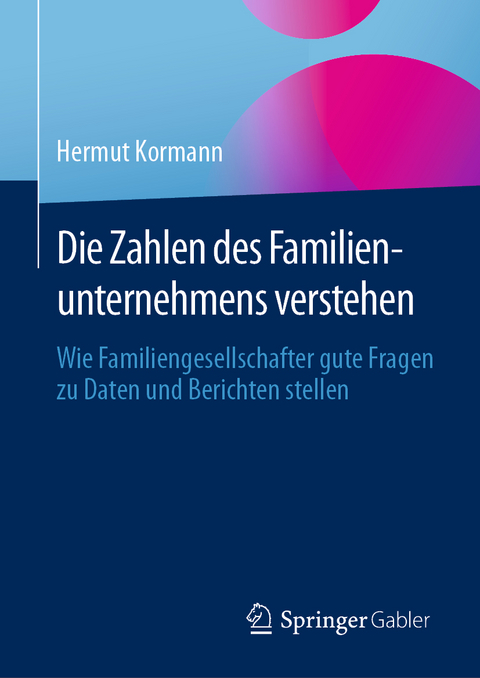Die Zahlen des Familienunternehmens verstehen - Hermut Kormann