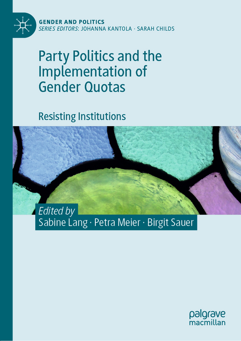 Party Politics and the Implementation of Gender Quotas - 