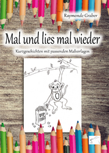 Mal und lies mal wieder - Raymonde Graber